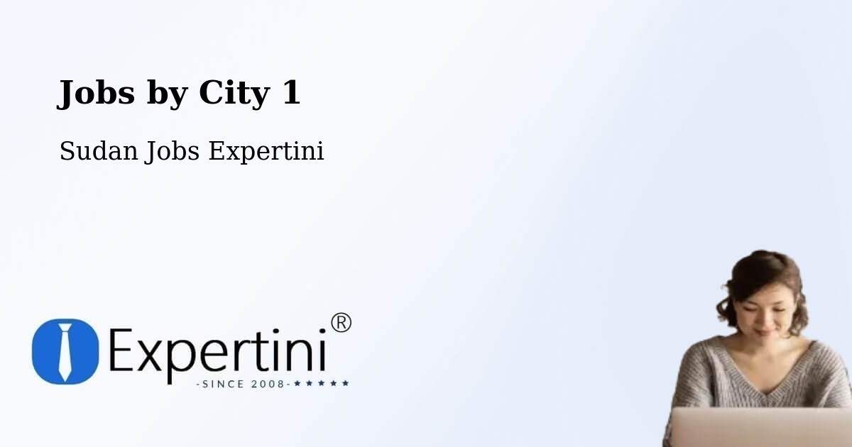 City Jobs in Sudan - Expertini